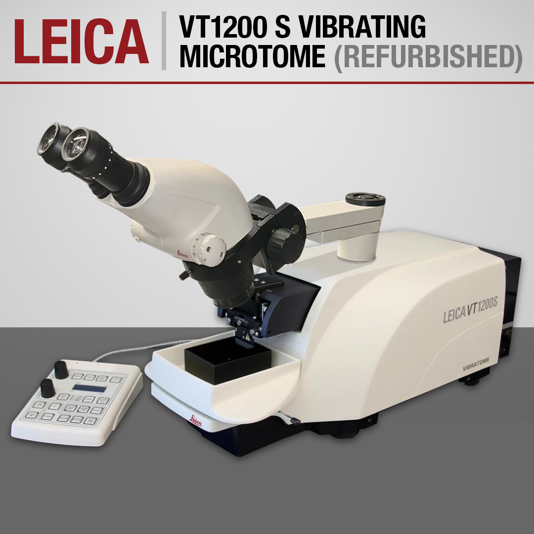 Leica VT1200 S vibrating Microtome with S6 head
